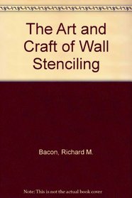 The Art and Craft of Wall Stenciling