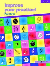 Improve Your Practice! Instrumental: Grade 4 / Early Intermediate (Faber Edition)