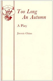 Too Long an Autumn: A Play (Acting Edition)