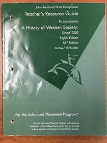 Teacher's Resource Guide (to accompany: A History of Western Society: since 1300, 8th Edition)