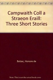 Campwaith Coll a Straeon Eraill: Three Short Stories