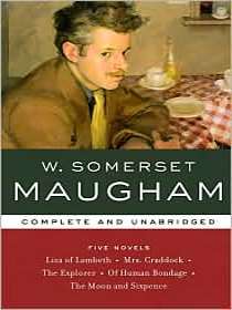 W. Somerset Maugham (Five Novels - Complete and Unabridged) (Library of Essential Writers)