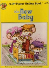 The New Baby: a New Happy Ending Book