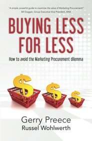 Buying Less for Less: How to avoid the Marketing Procurement dilemma