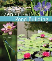 Zen & the Art of Pond Building