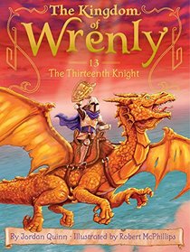 The Thirteenth Knight (The Kingdom of Wrenly)
