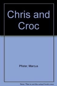 Chris and Croc