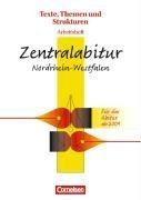 Texte, Themen und Strukturen 1. Arbeitsheft. Zentralabitur Nordrhein-Westfalen ab 2009/ mit Lsungen