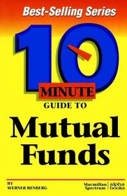 10 Minute Guide to Mutual Funds (10 Minute Guides)