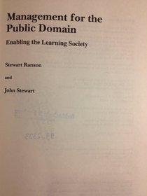 Management for the Public Domain: Enabling the Learning Society