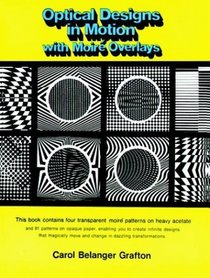 Optical Designs in Motion with Moire Overlays