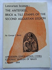 Laterarium iscanum: The antefixes, brick & tile-stamps of the Second Augustan Legion