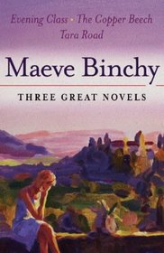 Three Great Novels : Evening Class', 'the Copper Beech', 'Tara Road