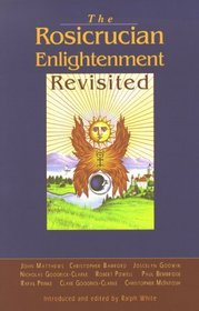 The Rosicrucian Enlightenment Revisited