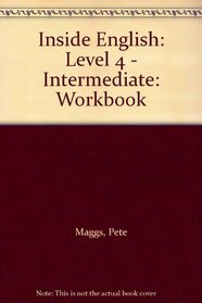 Inside English: Workbook: Level 4 - Intermediate (Inside English)