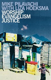 Worship, Evangelism, Justice