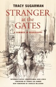 Stranger at the Gates: A Summer in Mississippi