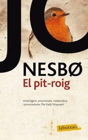 El pit-roig (The Redbreast) (Harry Hole, Bk 3) (Catalan Edition)