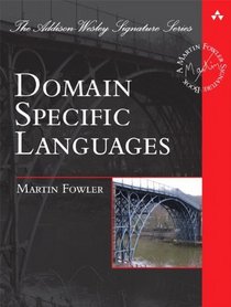 Domain Specific Languages (Addison-Wesley Signature Series)