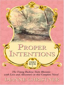 Ohio: Proper Intentions (Christian Historical Romance in Large Print)