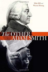 The Other Adam Smith: Popular Contention, Commercial Society, and the Birth of Necro-Economics