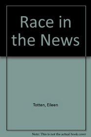 Race in the News (In the news)