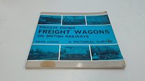 Private Owner Freight Wagons on British Railways