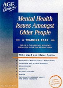 Mental Health Issues Amongst Older People: A Training Pack