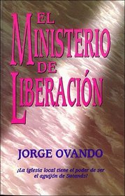 El Ministerio De Liberacion/the Liberation Ministry (Spanish Edition)