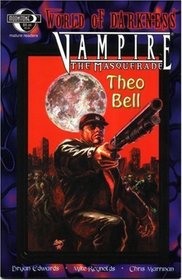 Vampire The Masquerade: Theo Bell (World of Darkness)