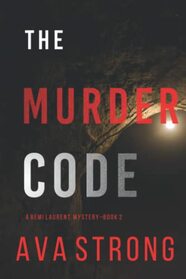 The Murder Code (A Remi Laurent FBI Suspense Thriller?Book 2)