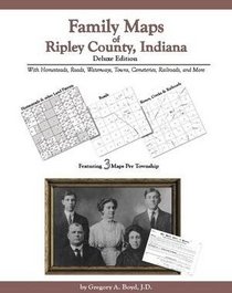 Family Maps of Ripley County , Indiana