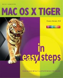 MAC OS X Tiger in Easy Steps (In Easy Steps)