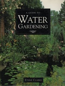 A Guide to Water Gardening