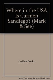 Where in the USA Is Carmen Sandiego? (Mark & See)