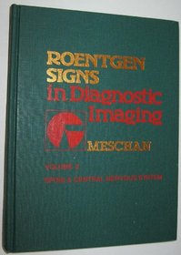 Roentgen Signs in Diagnostic Imaging: Spine and Central Nervous System