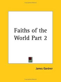 Faiths of the World, Part 2