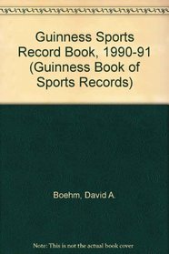 Guinness Sports Record Book, 1990-91 (Guinness Book of Sports Records)