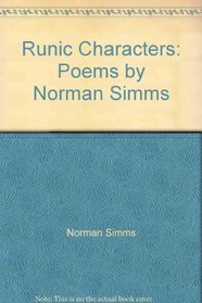 Runic Characters: Poems by Norman Simms