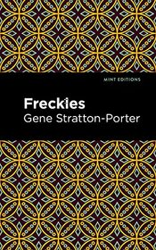 Freckles (Mint Editions)