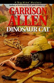 Dinosaur Cat (Big Mike, Bk 5)