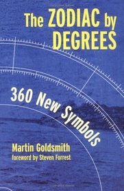 Zodiac by Degrees: 360 New Symbols