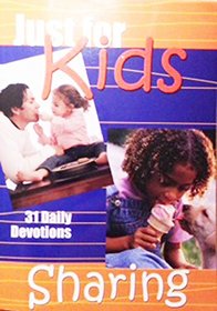 Just For Kids 31 Daily Devotions--Sharing