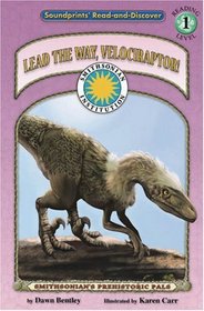 Lead the Way, Velociraptor! (Read and Discover, Level 1)