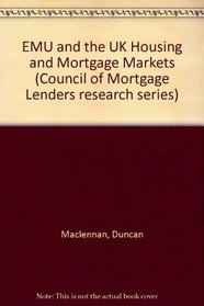 EMU and the UK Housing and Mortgage Markets (Council of Mortgage Lenders research series)