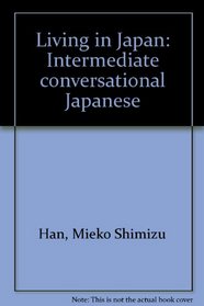 Living in Japan: Intermediate conversational Japanese