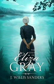 The Colors of Eliza Gray