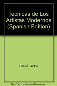 Tecnicas de Los Artistas Modernos (Spanish Edition)