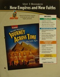 Unit 3 Resources : New Empires and New Faiths (World History Journey Across time, The Early Ages)