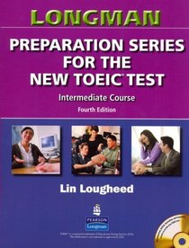 Longman Preparation Series for the New TOEIC(R) Test: Intermediate Course (with Answer Key), with Audio CD and Audioscript